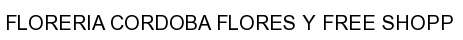 Florerías y Viveros: FLORERIA CORDOBA FLORES Y FREE SHOPP